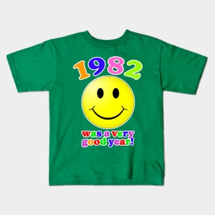 1982 Was A Very Good Year! Kids T-Shirt